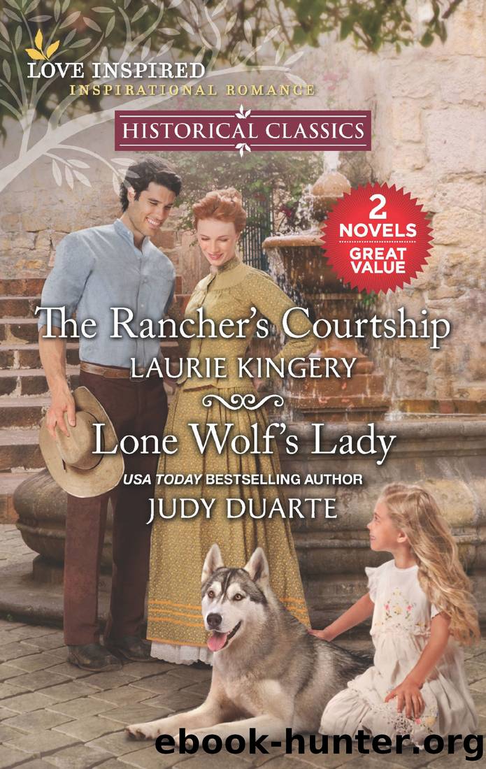 The Rancher's Courtship & Lone Wolf's Lady by Laurie Kingery