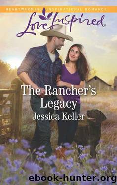 The Rancher's Legacy (Red Dog Ranch Book 1) by Jessica Keller