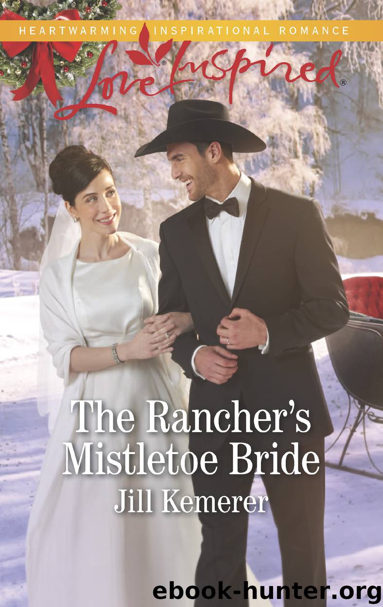The Rancher's Mistletoe Bride by Jill Kemerer