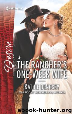 The Rancher's One-Week Wife by Kathie DeNosky