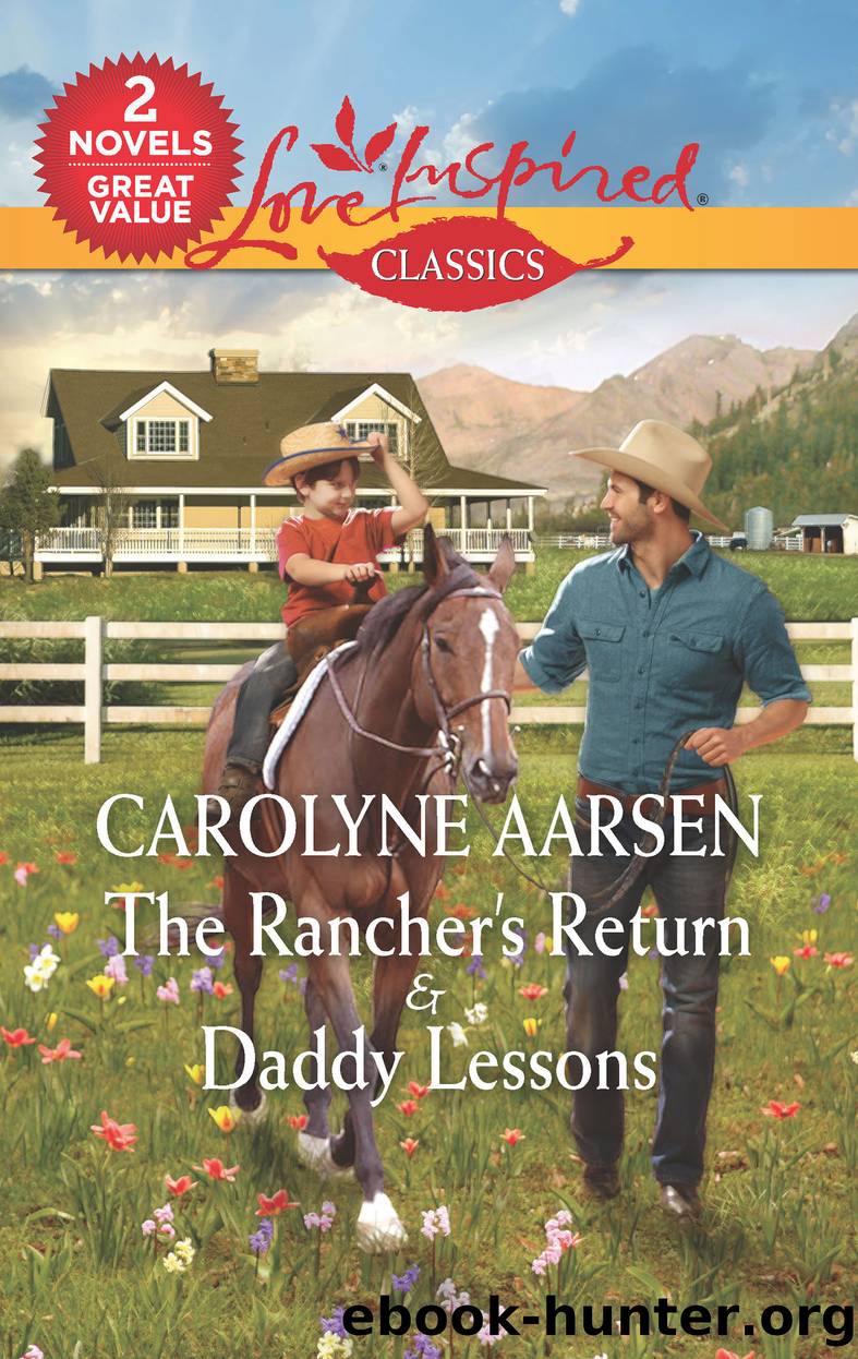 The Rancher's Return & Daddy Lessons by Carolyne Aarsen