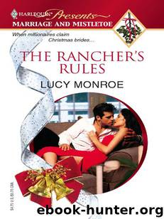 The Rancher's Rules by Lucy Monroe