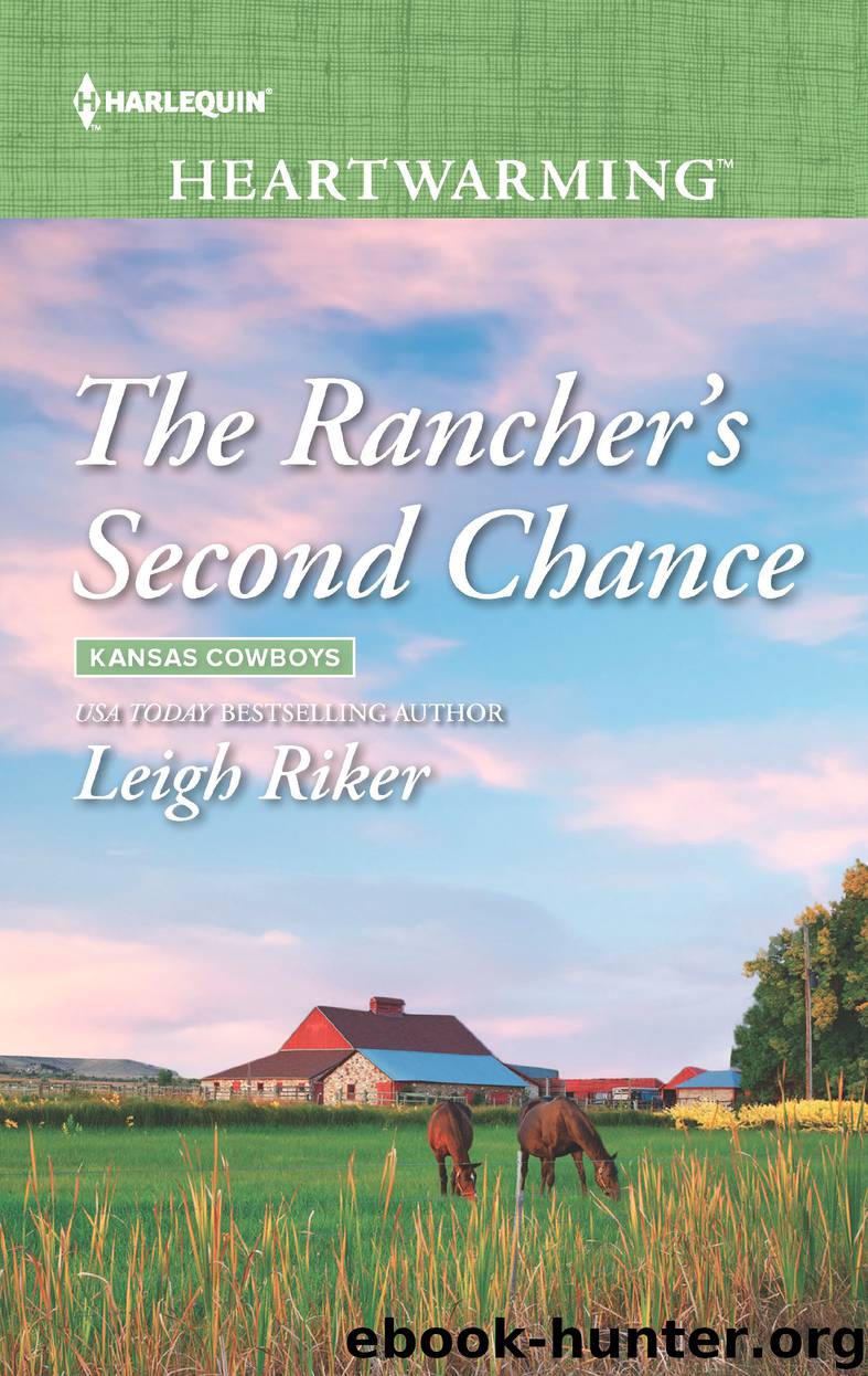 The Rancher's Second Chance--A Clean Romance by Leigh Riker