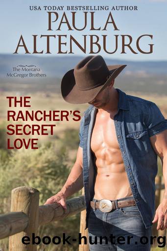 The Rancher's Secret Love by Paula Altenburg