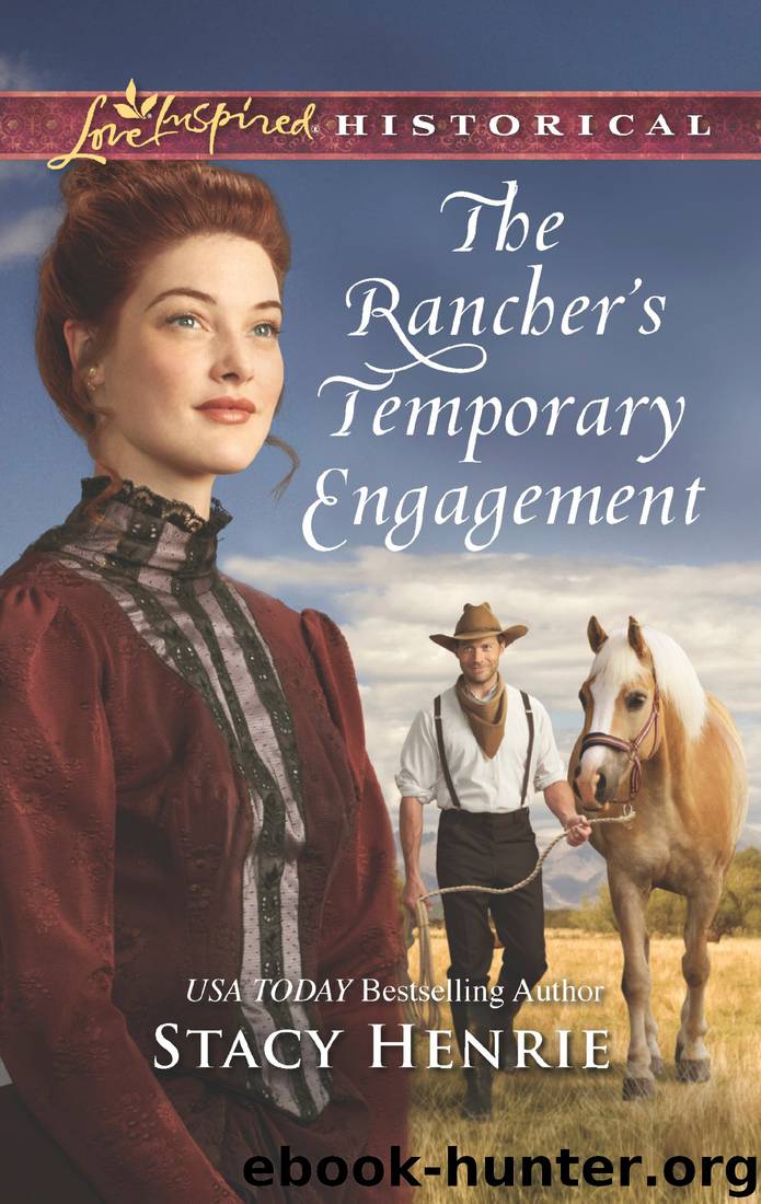 The Rancher's Temporary Engagement by Stacy Henrie