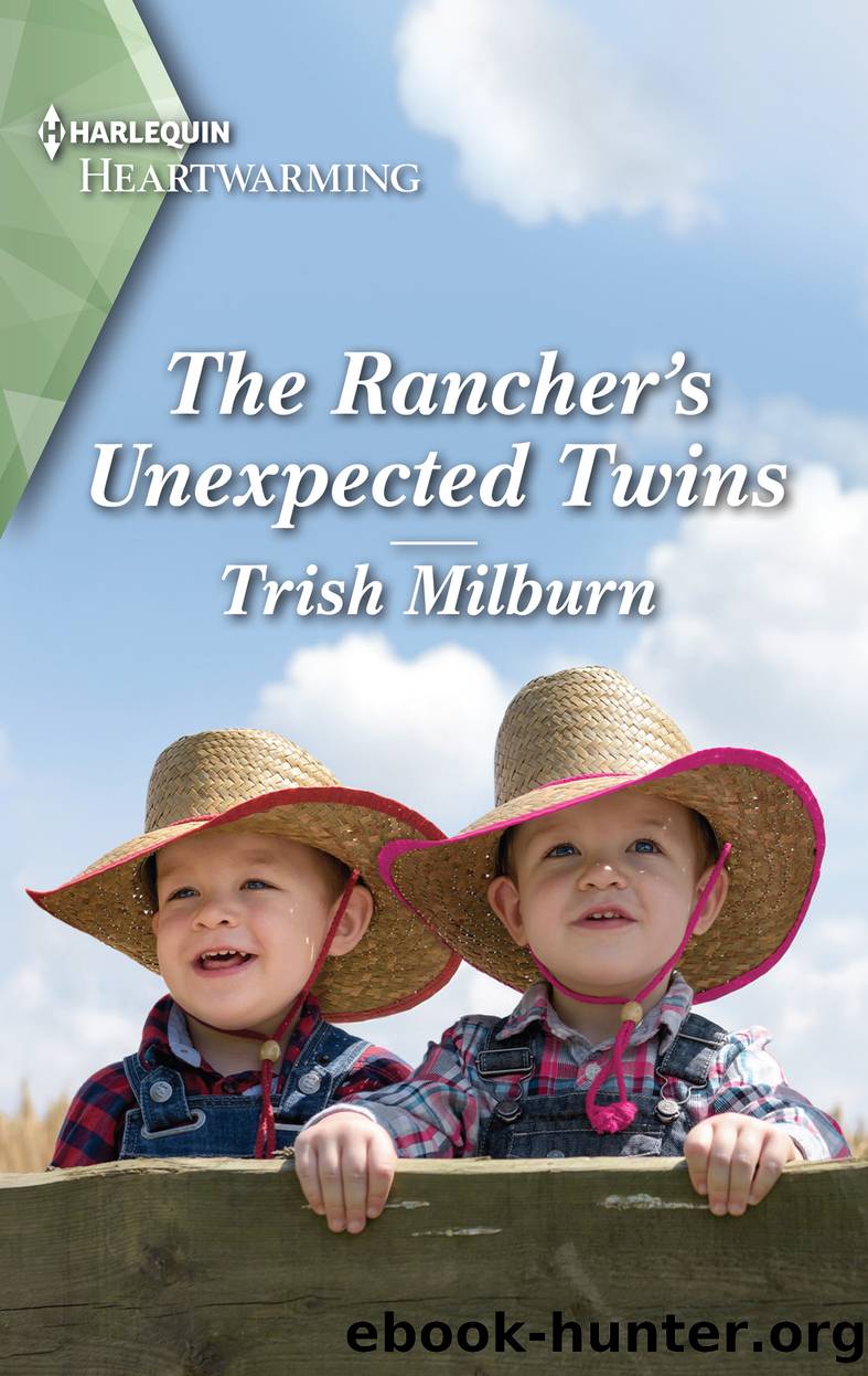 The Rancher's Unexpected Twins--A Clean Romance by Trish Milburn
