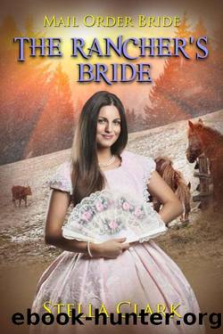 The Rancherâs Bride by Stella Clark