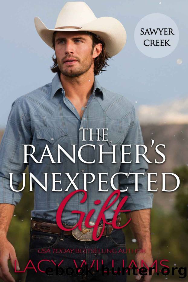 The Rancherâs Unexpected Gift by Lacy Williams