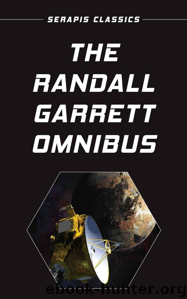 The Randall Garrett Omnibus by Randall Garrett