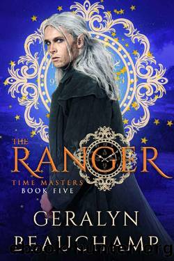 The Ranger (Time Masters Book 5) by Geralyn Beauchamp