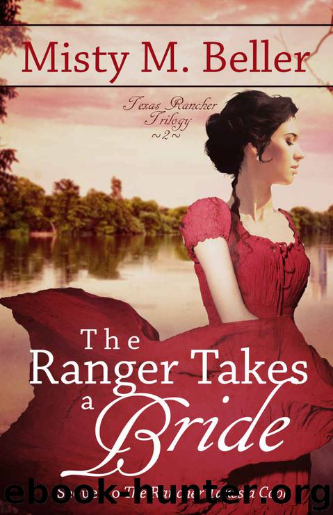 The Ranger Takes a Bride by Misty M. Beller
