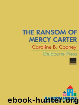 The Ransom of Mercy Carter by Caroline B. Cooney