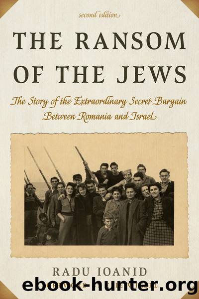 The Ransom of the Jews by Radu Ioanid; & Elie Wiesel & Cristina Marine