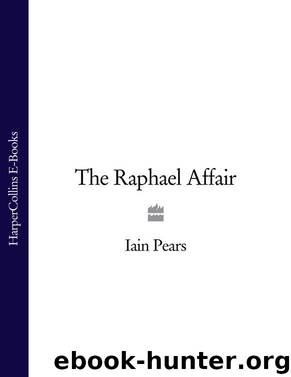 The Raphael Affair by Iain Pears