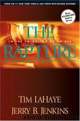 The Rapture: In The Twinkling Of An Eye by Lahaye Tim & Jenkins Jerry B