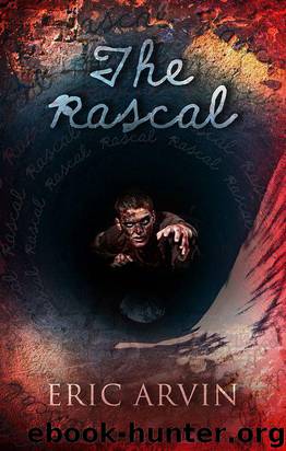 The Rascal by Eric Arvin