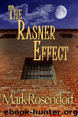 The Rasner Effect by Mark Rosendorf