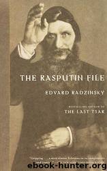 The Rasputin File by Edvard Radzinsky