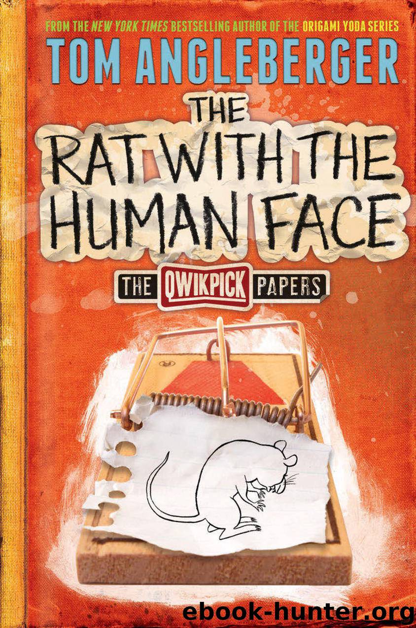 The Rat with the Human Face: The Qwikpick Papers by Angleberger Tom