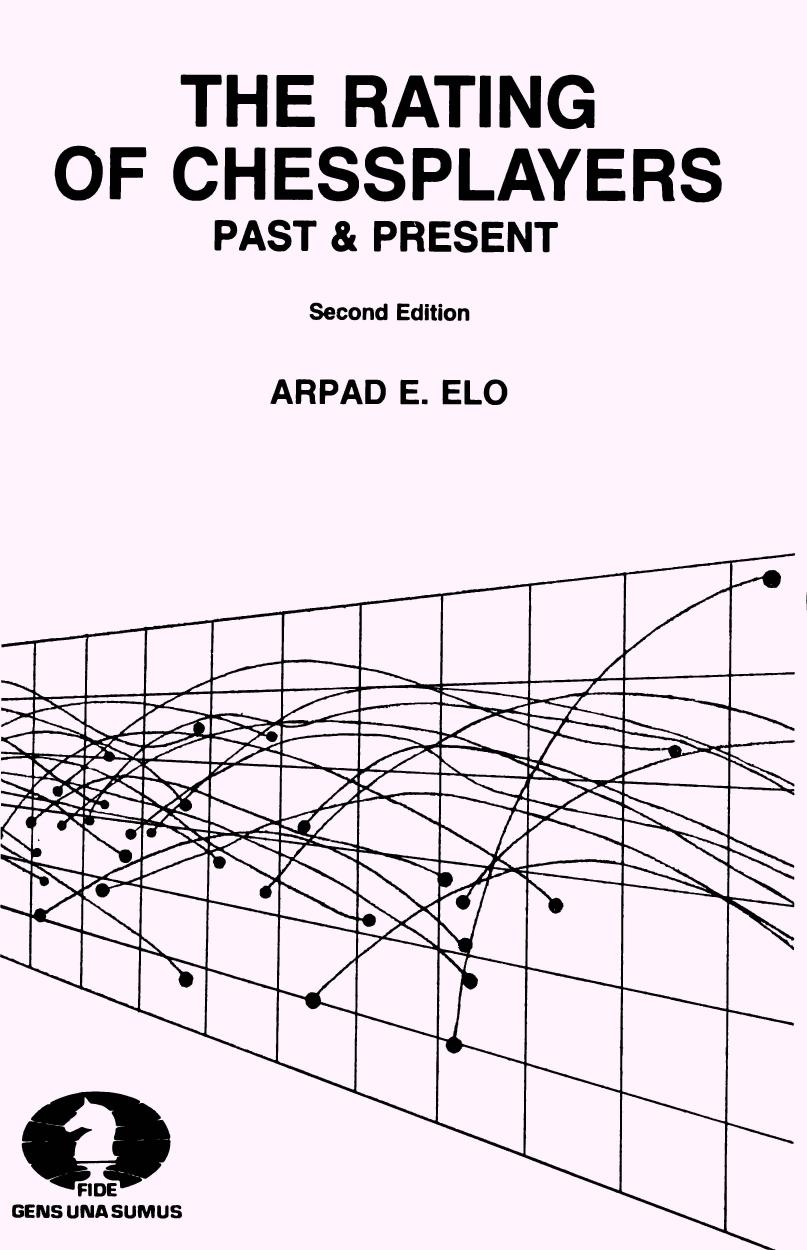 The Rating Of Chess Players, Past & Present by Arpad E Elo