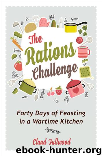 The Rations Challenge by Claud Fullwood