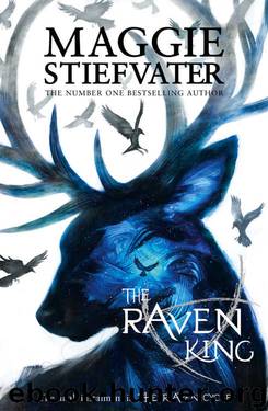 The Raven King (The Raven Boys #4) by Maggie Stiefvater