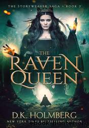 The Raven Queen by D.K. Holmberg