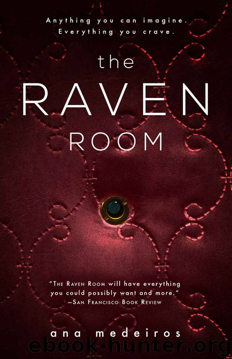 The Raven Room: The Raven Room Trilogy - Book One by Ana Medeiros