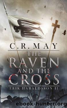 The Raven and the Cross by C R May