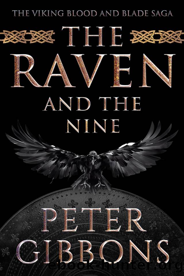 The Raven and the Nine (The Viking Blood and Blade Saga Book 6) by Gibbons Peter
