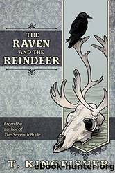 The Raven and the Reindeer by Kingfisher T