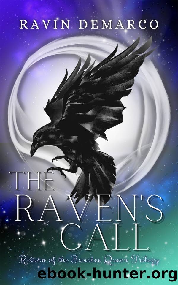 The Raven's Call: PNR RHWhy Choose Novel (Return of The Banshee Queen Trilogy Book 1) by Ravin DeMarco