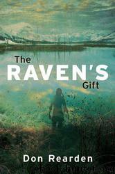 The Raven's Gift by Don Rearden
