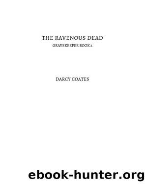 The Ravenous Dead by Darcy Coates