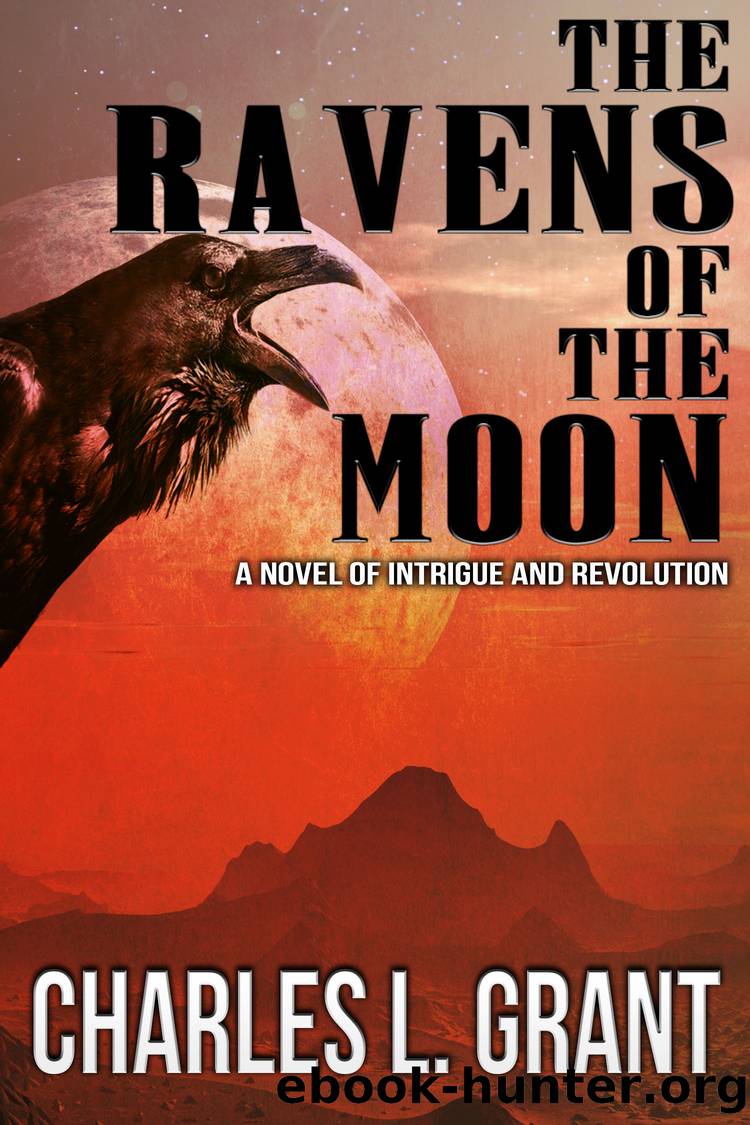 The Ravens of the Moon by Charles L. Grant