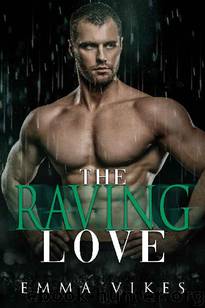The Raving Love (Enemies To Lovers) by Emma Vikes