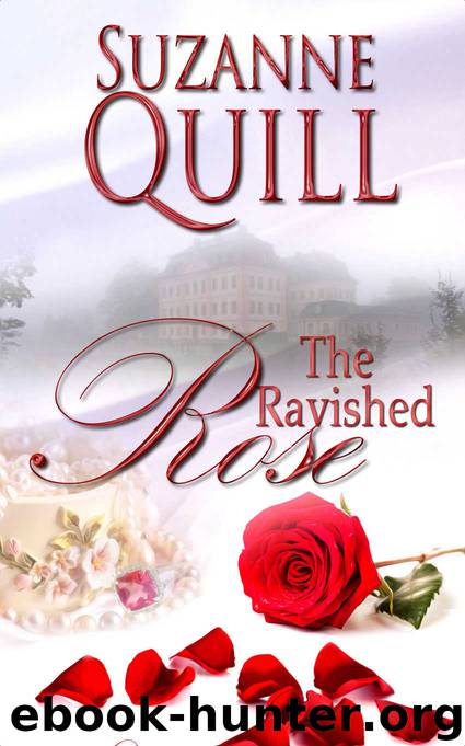 The Ravished Rose by Suzanne Quill