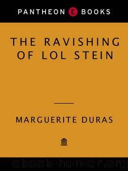 The Ravishing of Lol Stein by Marguerite Duras