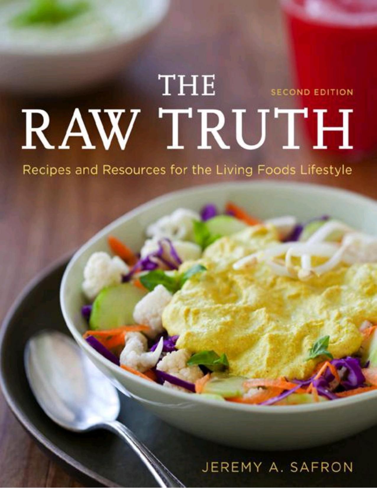 The Raw Truth by Jeremy A. Safron