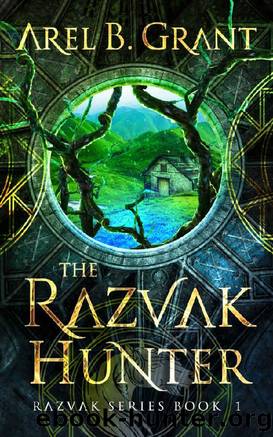 The Razvak Hunter: Razvak Series 1 by Arel B. Grant