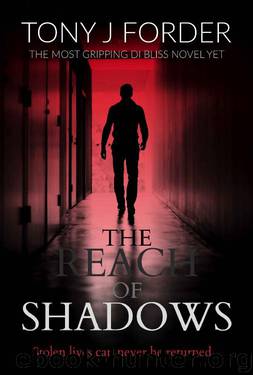 The Reach of Shadows by Tony J Forder