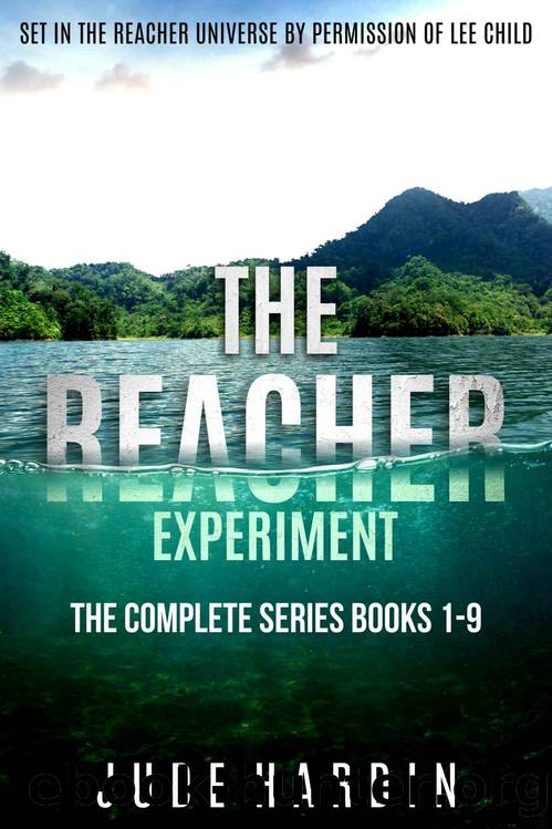 The Reacher Experiment: The Complete Series Books 1-9 by Jude Hardin