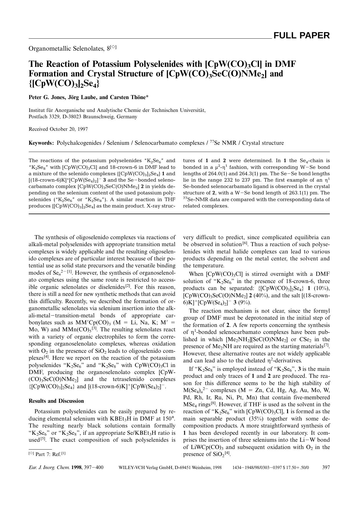 The Reaction of Potassium Polyselenides with [CpW(CO)3Cl] in DMF - Formation and Crystal Structure of [CpW(CO)3SeC(O)NMe2] and [lcub][CpW(CO)3]2Se4[rcub] by Unknown
