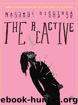The Reactive by Masande Ntshanga