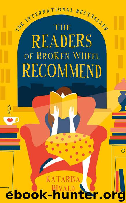 The Readers of Broken Wheel Recommend by Bivald Katarina