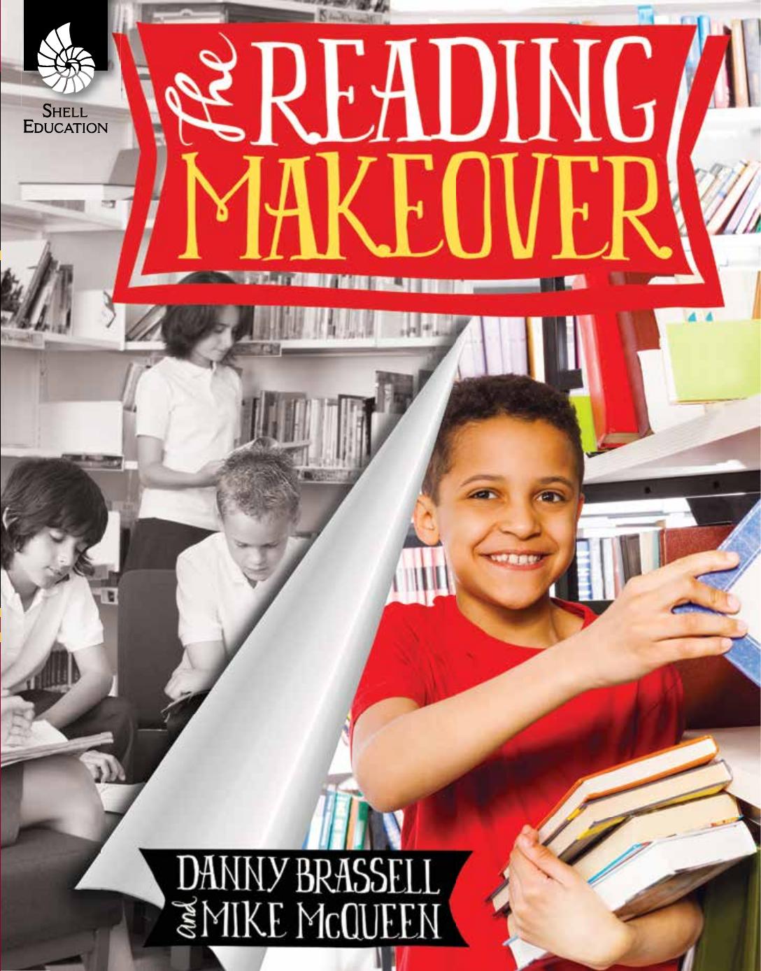 The Reading Makeover by Danny Brassell; Mike McQueen