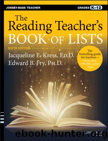 The Reading Teacher's Book of Lists by Kress Jacqueline E.; Fry Edward B.; & Edward B. Fry