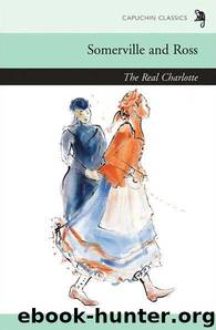 The Real Charlotte by Edith Somerville