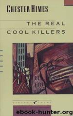 The Real Cool Killers (1987) by Chester Himes