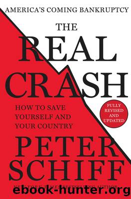 The Real Crash by Peter D. Schiff